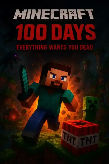 MINECRAFT: 100 DAYS — EVERYTHING WANTS YOU DEAD 💀 by rahul23478