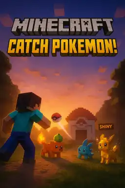 MINECRAFT: Catch Pokemon! by Brayx